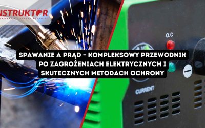 Spawanie a prąd – kompleksowy przewodnik po zagrożeniach elektrycznych i skutecznych metodach ochrony