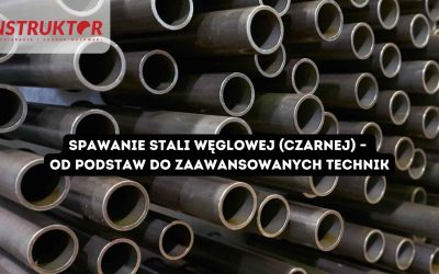 Spawanie stali węglowej (czarnej) – od podstaw do zaawansowanych technik